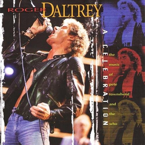 Roger Daltrey/Celebration-Music Of Pete Town